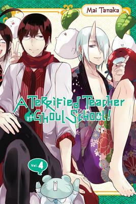 A Terrified Teacher at Ghoul School!, Vol. 4 by Mai Tanaka