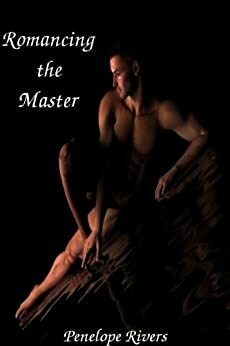 Romancing the Master by Penelope Rivers