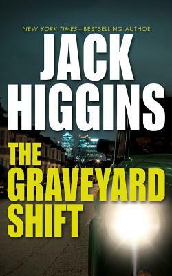 The Graveyard Shift by Jack Higgins