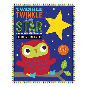 Twinkle, Twinkle, Little Star and other Bedtime Rhymes by Dawn Machell