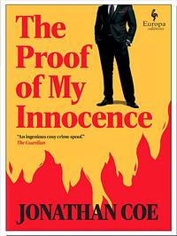 The Proof of My Innocence by Jonathan Coe