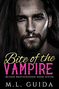 Bite Of The Vampire by M.L. Guida