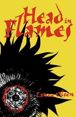 Head in Flames by Lance Olsen