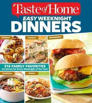 Taste of Home Dinner in 30: A Years Worth of Simply Delicious Weeknight Meals by Taste of Home