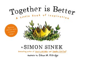 Together is Better: A Little Book of Inspiration by Simon Sinek