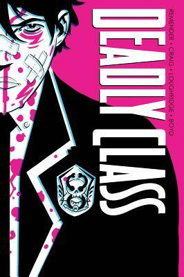 Deadly Class Deluxe Edition Volume 1: Noise Noise Noise by Rick Remender