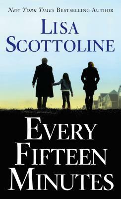 Every Fifteen Minutes by Lisa Scottoline