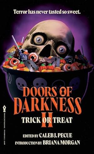 Doors of Darkness II: Trick Or Treat by Caleb J. Pecue