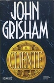 Il cliente by John Grisham