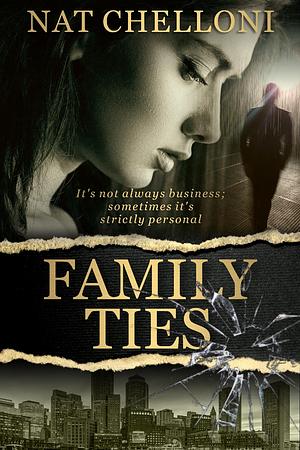 Family Ties by Nat Chelloni, Nat Chelloni