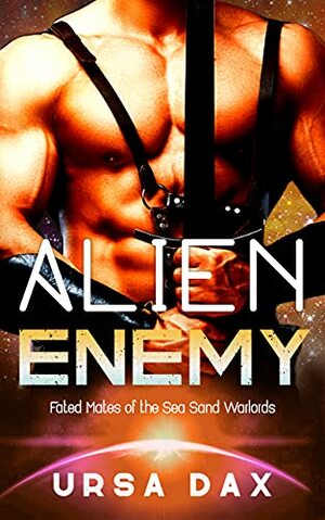 Alien Enemy by Ursa Dax