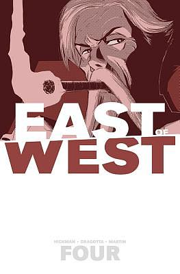 East of West, Vol. 4: Who Wants War? by Jonathan Hickman