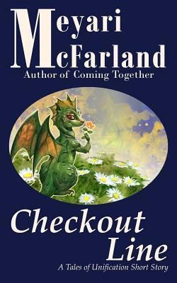 Checkout Line: A Tales of Unification Short Story by Meyari McFarland