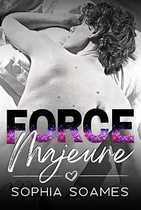 Force Majeure by Sophia Soames