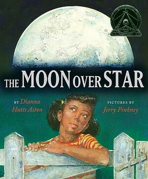 The Moon Over Star by Jerry Pinkney, Dianna Hutts Aston