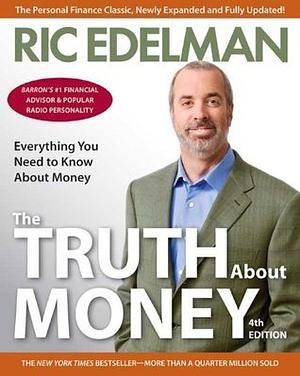 The Truth About Money 4th Edition by Ric Edelman