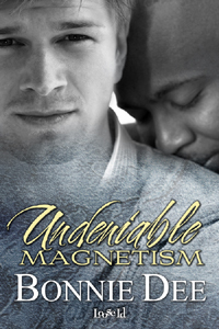Undeniable Magnetism by Bonnie Dee