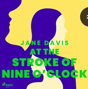 At the Stroke of Nine O'Clock by Jane Davis