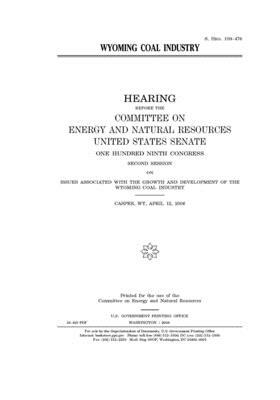 Wyoming coal industry by United States Congress, United States Senate, Committee on Energy and Natura (senate)