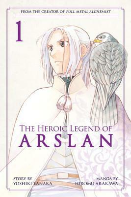 The Heroic Legend of Arslan, Vol. 1 by Yoshiki Tanaka, Hiromu Arakawa, Hiromu Arakawa