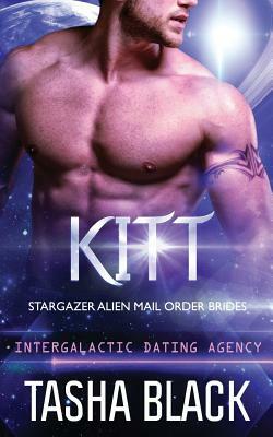 Kitt: Stargazer Alien Mail Order Brides #4 by Tasha Black