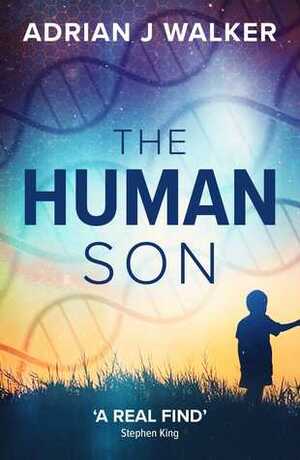 The Human Son by Adrian J. Walker