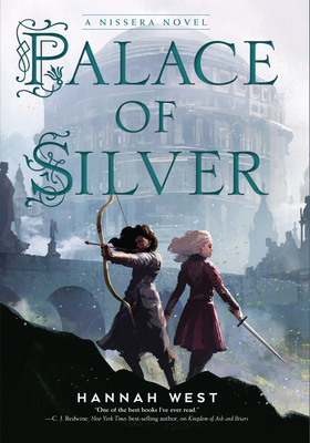 Palace of Silver: A Nissera Novel by Hannah West