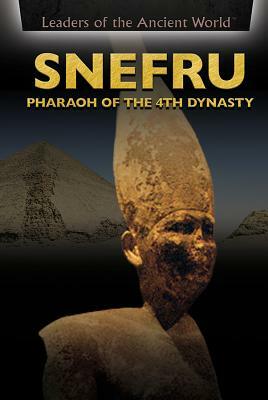 Snefru: Pharaoh of the 4th Dynasty by Susanna Thomas, Beatriz Santillian
