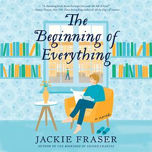 The Beginning of Everything by Jackie Fraser