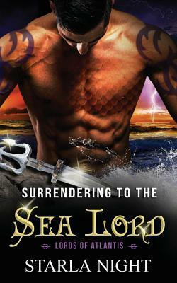 Surrendering to the Sea Lord by Starla Night