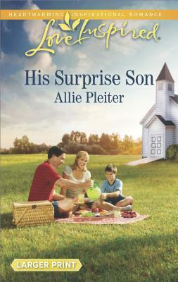 His Surprise Son by Allie Pleiter