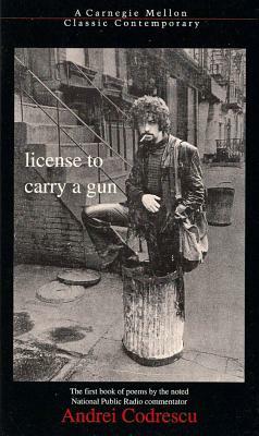 License to Carry a Gun by Andrei Codrescu