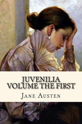 Juvenilia Volume the First by Jane Austen