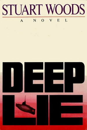 Deep Lie by Stuart Woods