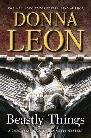Beastly Things: A Commissario Guido Brunetti Mystery by Donna Leon, David Colacci
