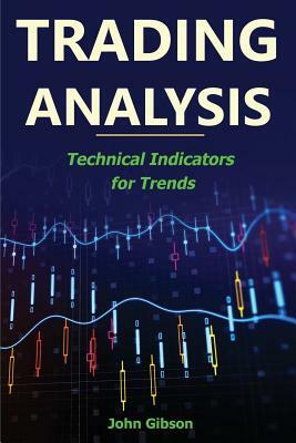 Trading Analysis: Technical Analysis Trend Indicators by John Gibson