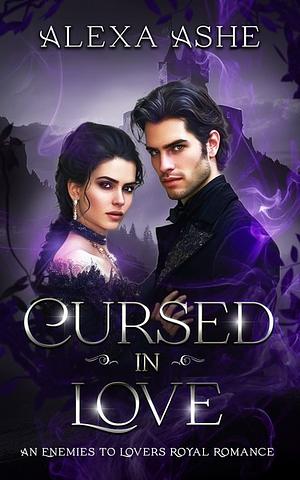 Cursed In Love by Alexa Ashe