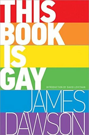 This Book Is Gay by Juno Dawson