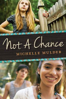 Not a Chance by Michelle Mulder