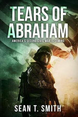 Tears of Abraham by Sean T. Smith