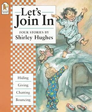 Let's Join in by Shirley Hughes