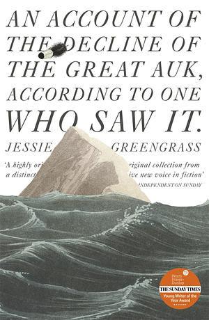 An Account of the Decline of the Great Auk, According to One Who Saw It by Jessie Greengrass