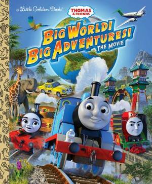 Big World! Big Adventures! the Movie  by Golden Books