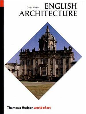 English Architecture: A Concise History by David Watkin