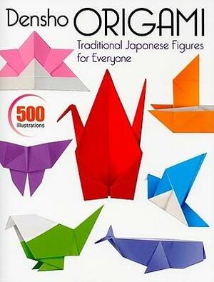 Densho Origami: Traditional Japanese Figures for Everyone by Kodansha