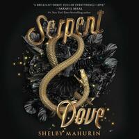 Serpent & Dove by Shelby Mahurin