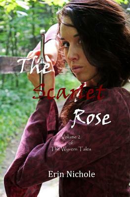 The Scarlet Rose by Erin Nichole