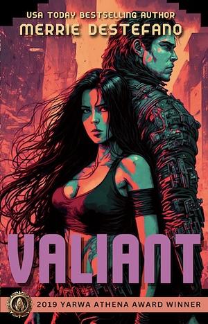 Valiant by Merrie Destefano