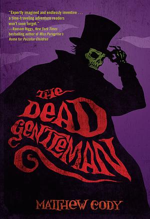 The Dead Gentleman by Matthew Cody