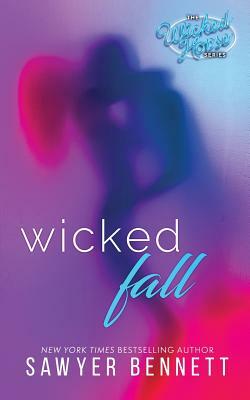 Wicked Fall by Sawyer Bennett